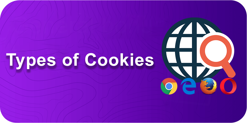 Types of Cookies, planet icon, magnifier, google chrome, firefox, opera, edge